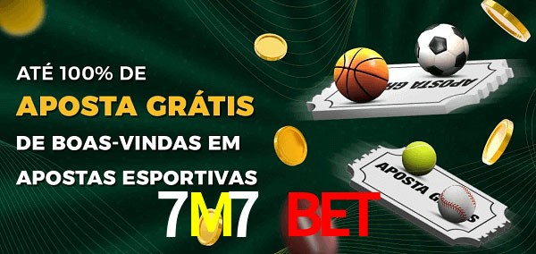 7M7 Bet Ate 100% de Aposta Gratis